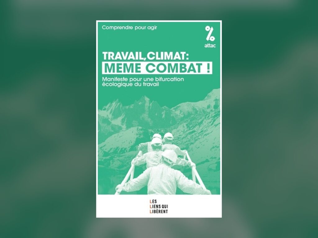 Couverture du livre Travail, Climat : Mêmes combats ! (ATTAC)